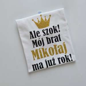 Koszulka dla starszej siostry lub brata Ale szok mój brat ma już rok