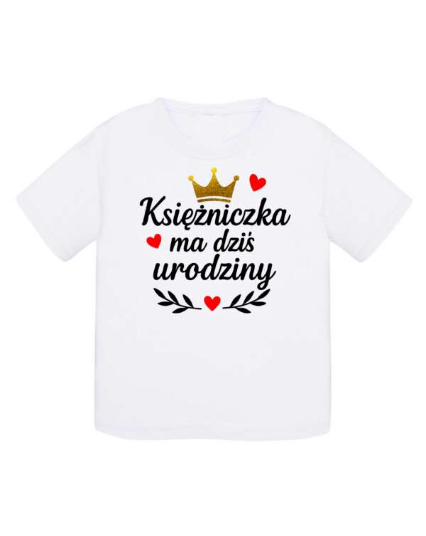 Koszulka urodzinowa "Księżniczka ma dziś urodziny"