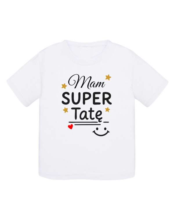 Koszulka dziecięca - Mam super tatę
