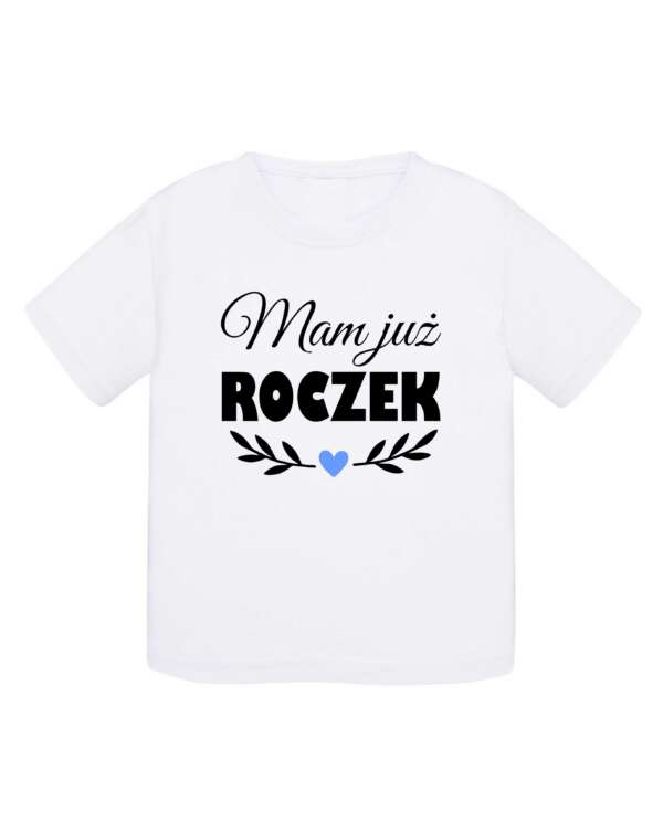 Koszulka dziecięca - mam już roczek