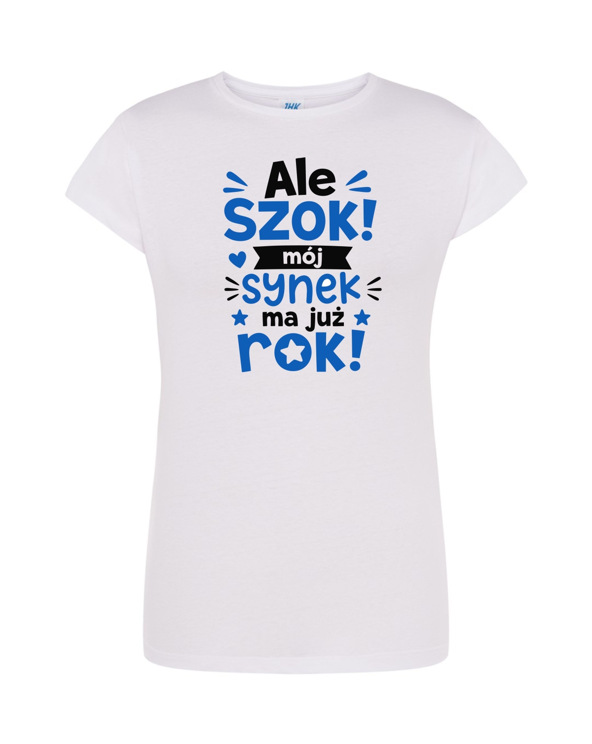 Koszulka dla MAMY Ale szok! Mój synek ma już rok!